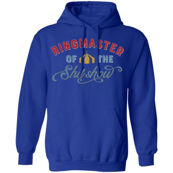 Ringmaster Of The Shit Show T-Shirts, Hoodies, Sweatshirt