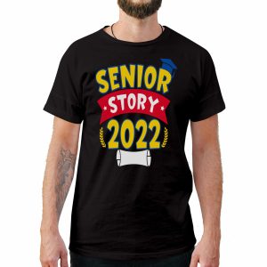 Senior Story 2022 Graduation Shirt