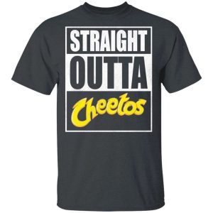 Straight Outta Cheetos Tee Shirt Snack Lovers T-shirt All Day Tee 3 Straight Outta Cheetos Tee Shirt Snack Lovers T shirt All Day Tee 4