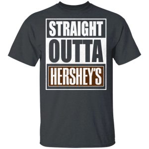 Straight Outta Hershey's Tee Shirt Snack Lovers T-shirt All Day Tee 1 Straight Outta Hersheys Tee Shirt Snack Lovers T shirt All Day Tee 2