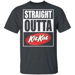 Straight Outta Kit Kat Tee Shirt Snack Lovers T shirt All Day Tee 2