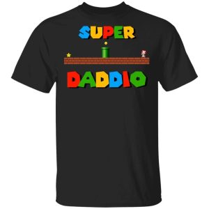 Super Daddio T shirt Super Mario Dad Tee All Day Tee 1