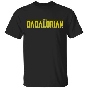 The Dadalorian Mandalorian Dad T shirt All Day Tee 1