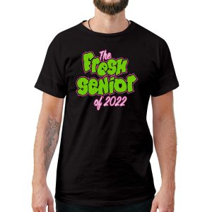 The Fresh Senior of 2022 Graduation Shirt