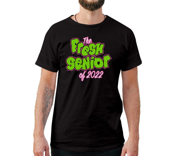 The Fresh Senior of 2022 Graduation Shirt