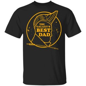 The Galaxy Best Dad Yondu T shirt Fathers Day Tee All Day Tee 1