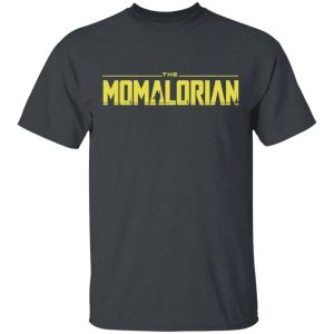 The Momalorian Mandalorian Mom T shirt All Day Tee 2