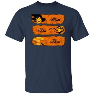The Saiyan The Ninja The Pirate T Shirt Goku Naruto Luffy Anime Tee All Day Tee 3 The Saiyan The Ninja The Pirate T Shirt Goku Naruto Luffy Anime Tee All Day Tee 4