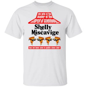 The Wife Of The Leader Of The Church Of Scientology Shelly Miscavige T Shirts Hoodies Sweatshirt 8