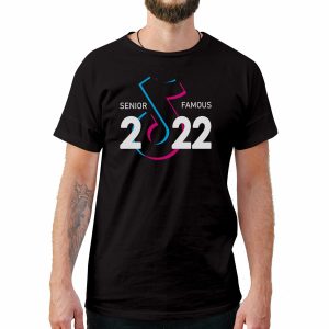 Tik Tok Famous 2022 Graduation T-Shirt