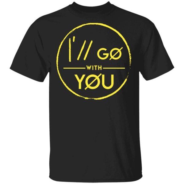 Twenty One Pilots Shirt I’ll Go With You T-shirt Cool Gift For Fans  All Day Tee