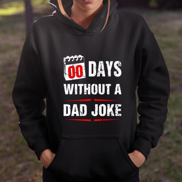 00 Days Without A Dad Joke Funny Father Day Gift For Husband T Shirt  Itees Global