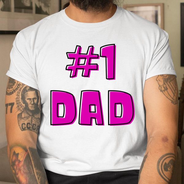 #1 Dad, WORLD’S BEST DAD – Happy Fathers Day T Shirt  Itees Global