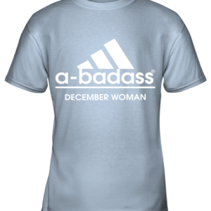 A Badass December Women Are Born In March Youth T Shirt 4