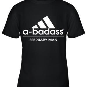 A Badass February Man Are Born In March Youth T Shirt 1