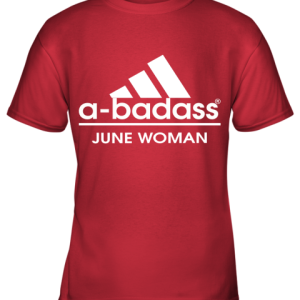 A Badass June Women Are Born In March Youth T Shirt 2