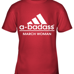 A Badass March Woman Are Born In March Youth T Shirt 2