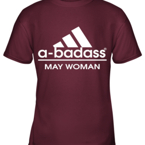 A Badass May Women Are Born In March Youth T Shirt 2
