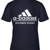 A Badass November Women Are Born In March Youth T-Shirt –