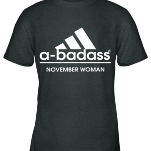 A Badass November Women Are Born In March Youth T Shirt 4