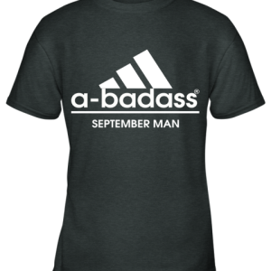 A Badass September Men Are Born In March Youth T Shirt 1