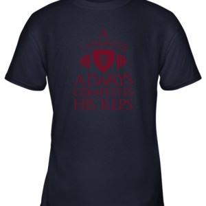 A Lannister Always Completes His Reps Youth T Shirt 10