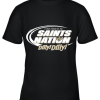 A True Friend Of The Saints Nation Youth T-Shirt –