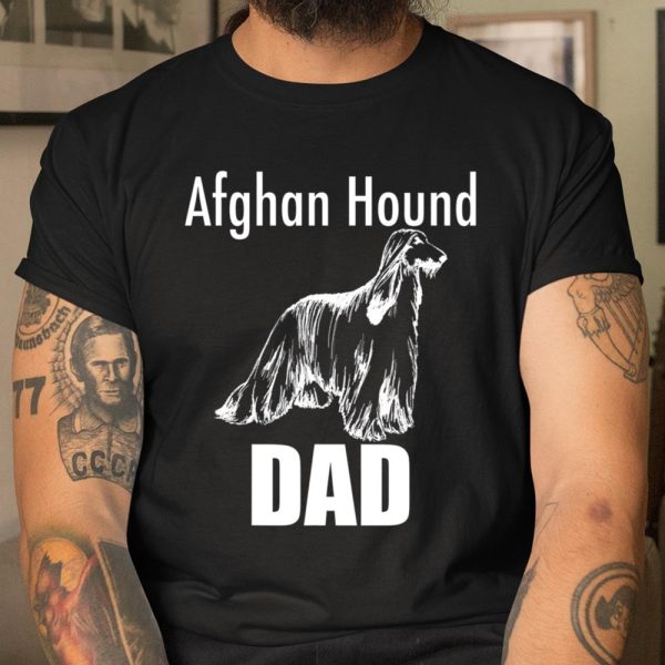 Afghan Hound Dad Dog TShirt Tee T Shirt T Shirt.0OSZT3URC2 T Shirt  Itees Global