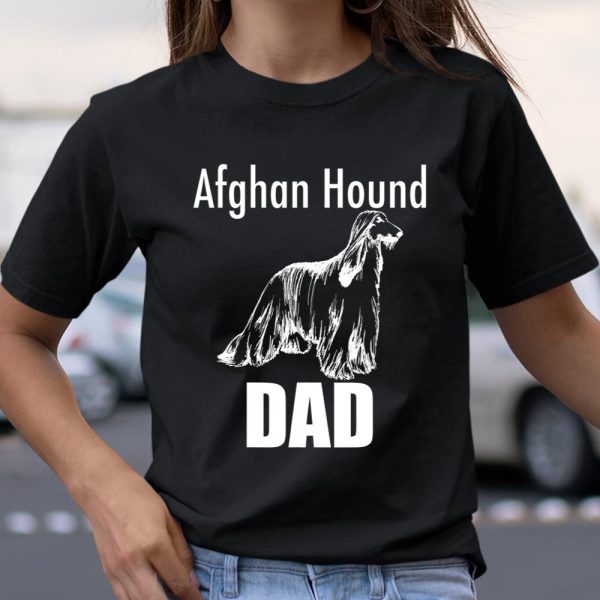 Afghan Hound Dad Dog TShirt Tee T Shirt T Shirt.0OSZT3URC2 T Shirt  Itees Global