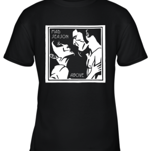 Alice In Chains Layne Staley Mad Above Season Tour Youth T-Shirt –