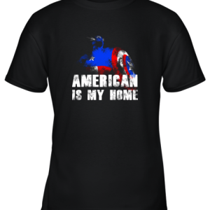 America Is My Home Captain America 4th Of July Youth T-Shirt –