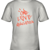Ariana Grande One Love Manchester Youth T-Shirt –