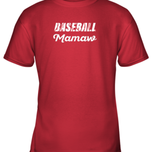 Baseball Mamaw Grandparent Supporter Youth T Shirt 7