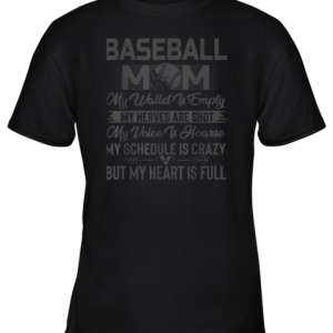 Baseball Mom My Wallet Is Empty But My Heart Is Full Youth T Shirt 2