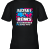 Baseball Or Bows Big Brother Loves You Gender Reveal Gift Youth T-Shirt –