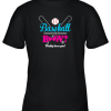 Baseball Or Bows Gender Reveal Party Daddy Loves You Youth T-Shirt –
