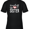 Baseball Sister For Fan Youth T-Shirt –