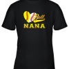 Baseball Softball Ball Heart Nana Shirt Mother’s Day Gifts Youth T-Shirt –