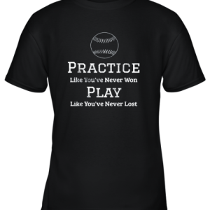 Baseball Softball Practice Play Shirt Youth T-Shirt –