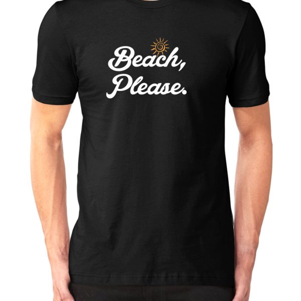 Beach Please – T-Shirt