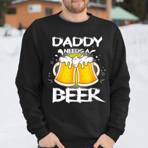 Beer Lover Funny Shirt Daddy Needs A Beer Fathers Day Funny Drinking T Shirt Itees Global 3