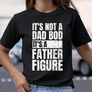 Beer Lover Funny Shirt It's Not A Dad Bod It's A Father Figure T Shirt Itees Global 1 Beer Lover Funny Shirt Its Not A Dad Bod Its A Father Figure T Shirt Itees Global 2
