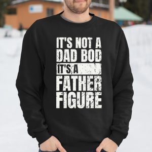 Beer Lover Funny Shirt It's Not A Dad Bod It's A Father Figure T Shirt Itees Global 2 Beer Lover Funny Shirt Its Not A Dad Bod Its A Father Figure T Shirt Itees Global 3