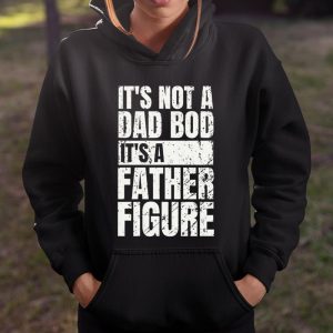 Beer Lover Funny Shirt It's Not A Dad Bod It's A Father Figure T Shirt Itees Global 3 Beer Lover Funny Shirt Its Not A Dad Bod Its A Father Figure T Shirt Itees Global 4