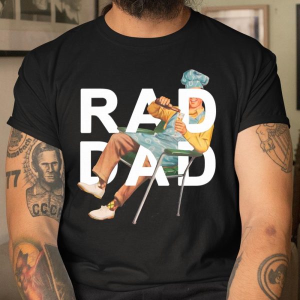 Beer Lover Funny Shirt Rad Dad T Shirt  Itees Global