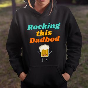 Beer Lover Funny Shirt Rocking this Dadbod T Shirt Itees Global 4