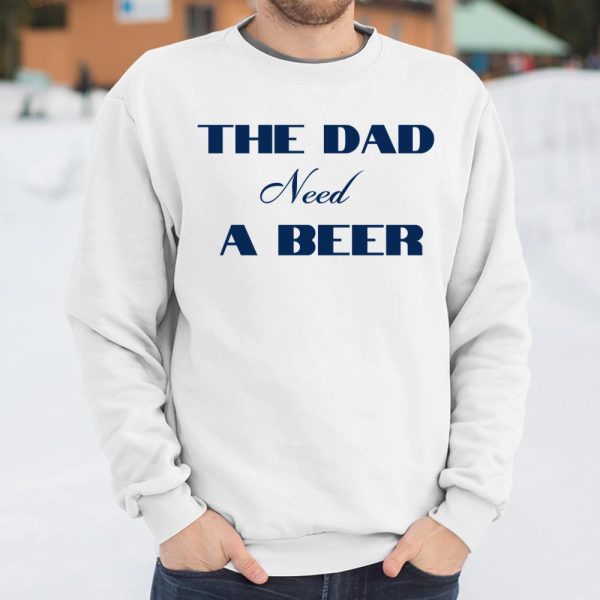 Beer Lover Funny Shirt The Dad Beed A Beer T Shirt  Itees Global