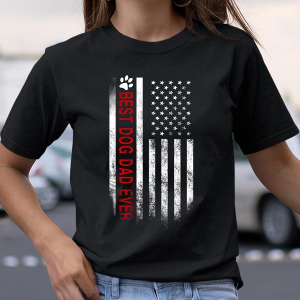 Best Dog Dad Ever American Flag T Shirt Gift for Best Father T Shirt  Itees Global