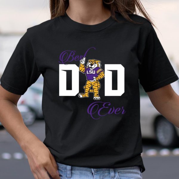 Best LSU Tigers Dad Ever Football Shirt T Shirt  Itees Global