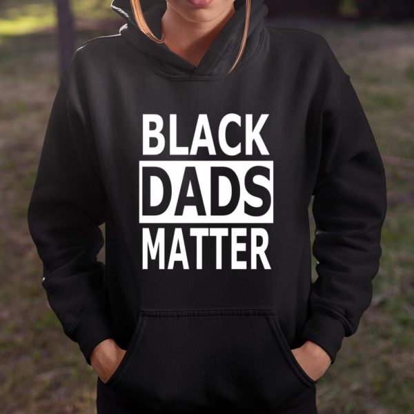 Black Dads Matter T Shirt Black Lives Matter T Shirt  Itees Global